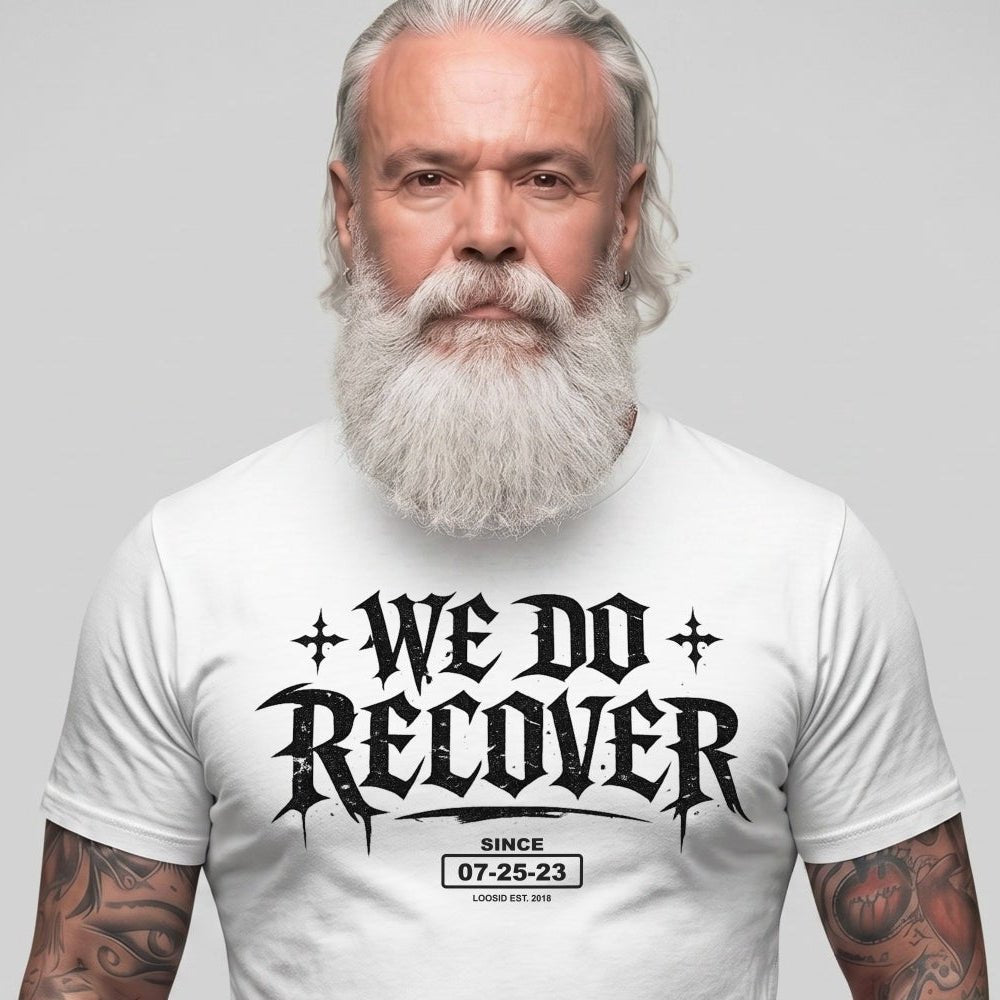 Loosid We Do Recover Sober T Shirt featuring the design