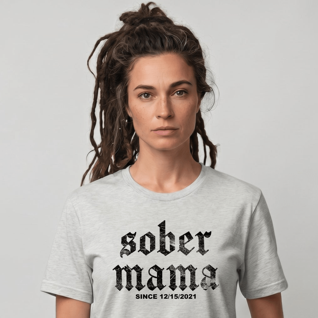 Sober Mama Sober T Shirt featuring the design (view 21)