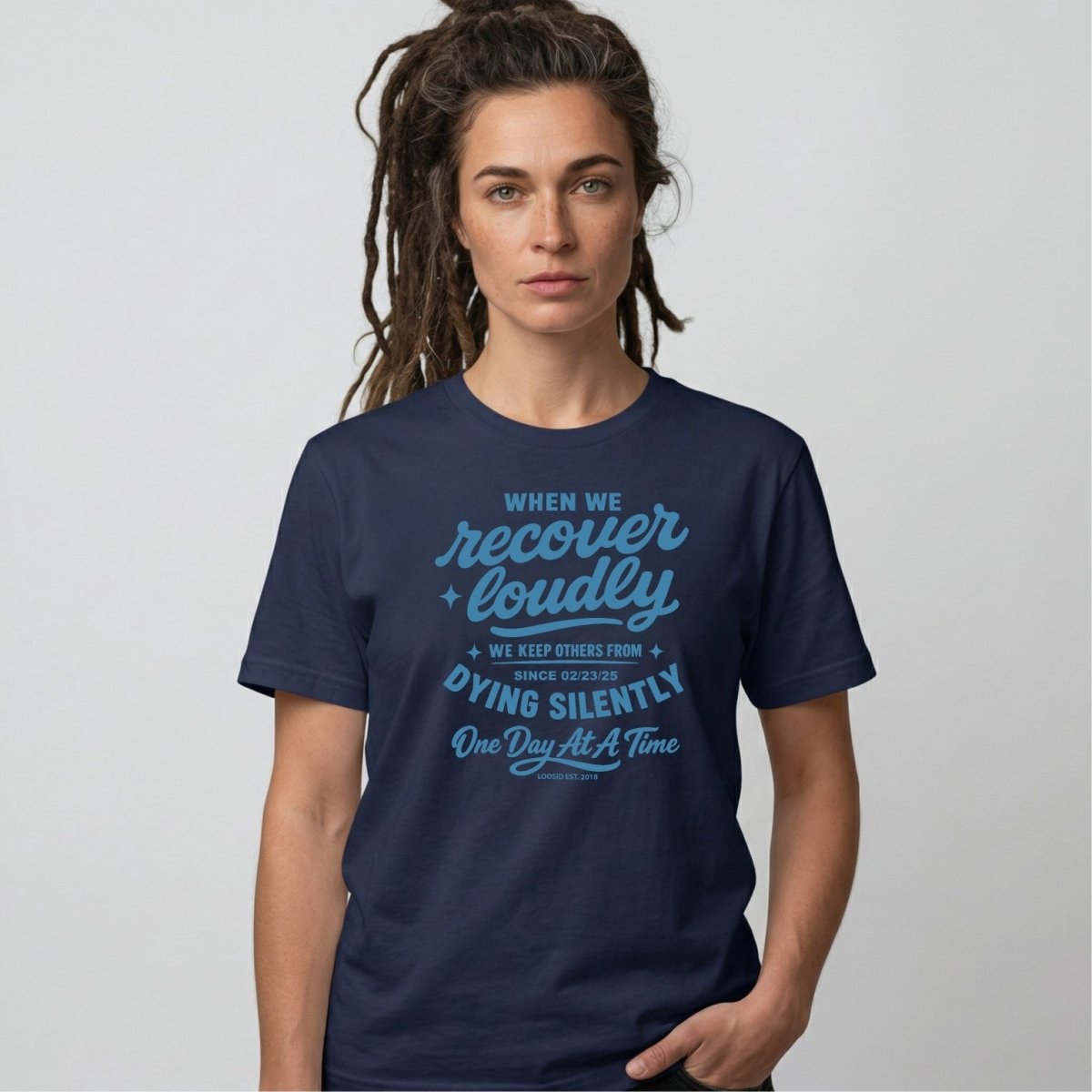 When We Recover Loudly Sober T Shirt side view (view 6)