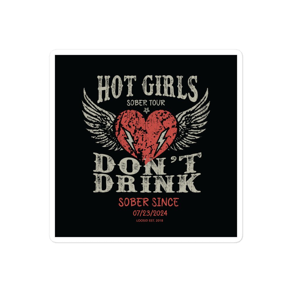 Hot Girls Don't Drink Sober Sticker side view (view 6)