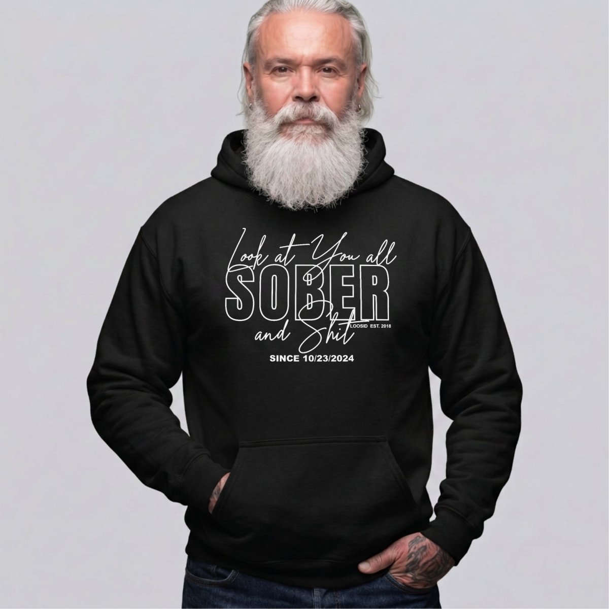 Look at You Sober and Sh*t Recovery Hoodie flat lay styled image (view 13)