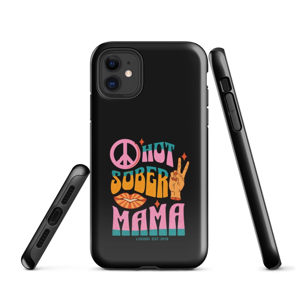 Loosid Hot Sober Mama Recovery Phone Case featuring the design