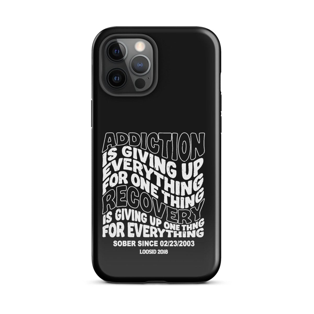 Addiction is Giving Up Recovery Phone Case back view (view 7)
