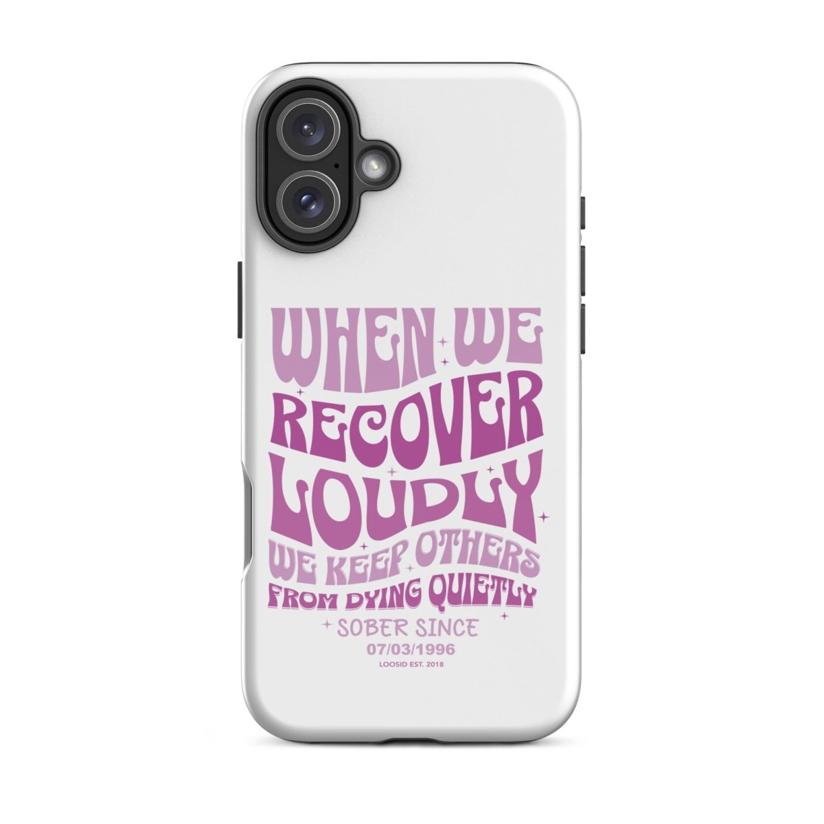 When We Recover Loud Recovery Phone Case featuring the design (view 21)