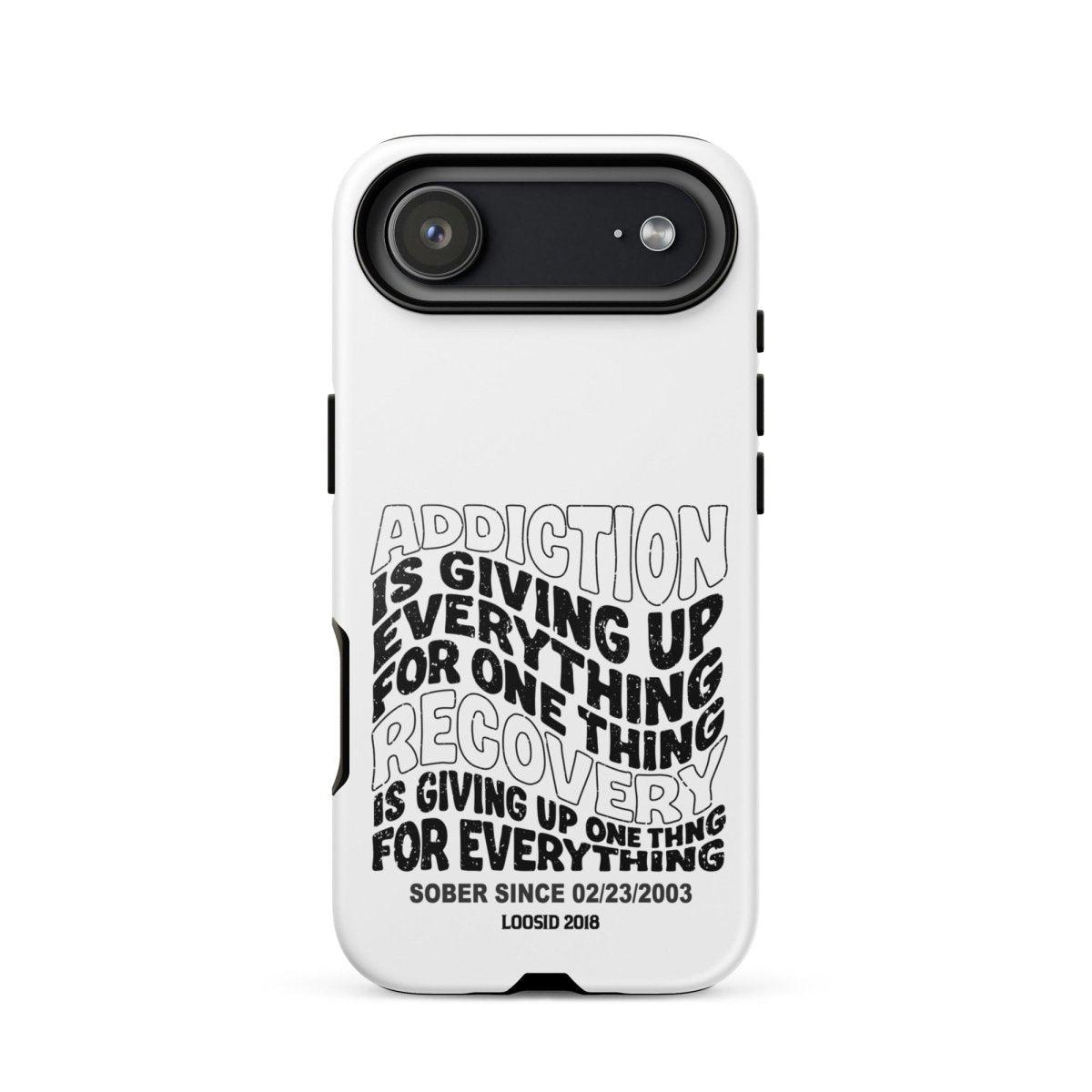 Addiction is Giving Up Recovery Phone Case side view (view 26)