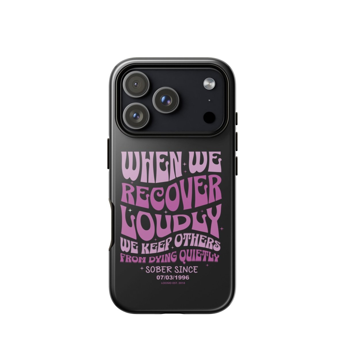 When We Recover Loud Recovery Phone Case back view (view 27)