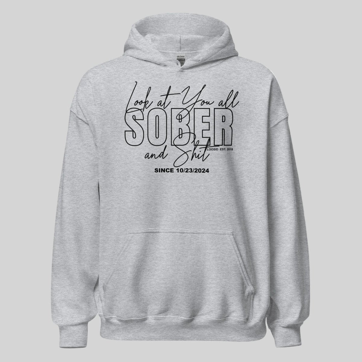 Look at You Sober and Sh*t Recovery Hoodie close-up view (view 22)