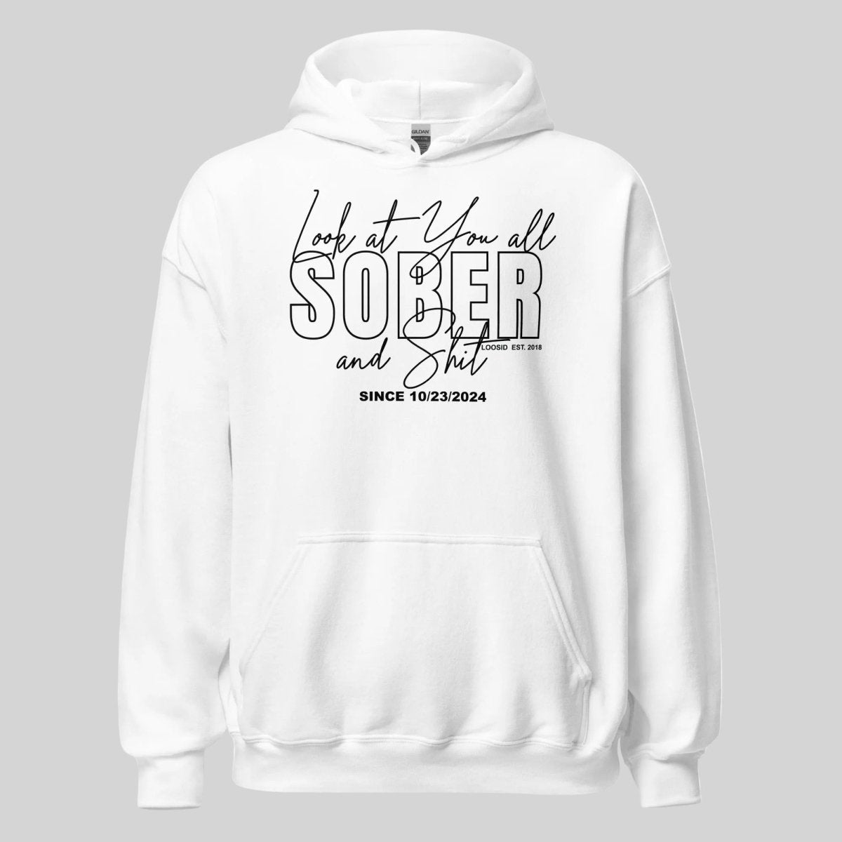 Look at You Sober and Sh*t Recovery Hoodie side view (view 6)