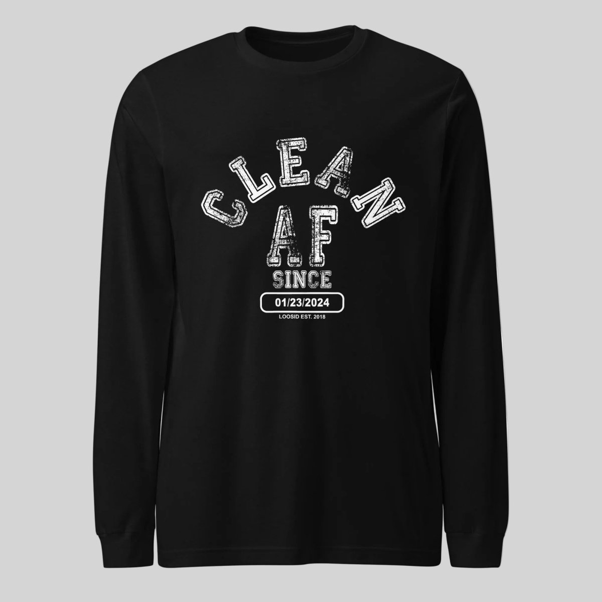 Clean AF Since Long Sleeve Sober T Shirt flat lay styled image (view 3)