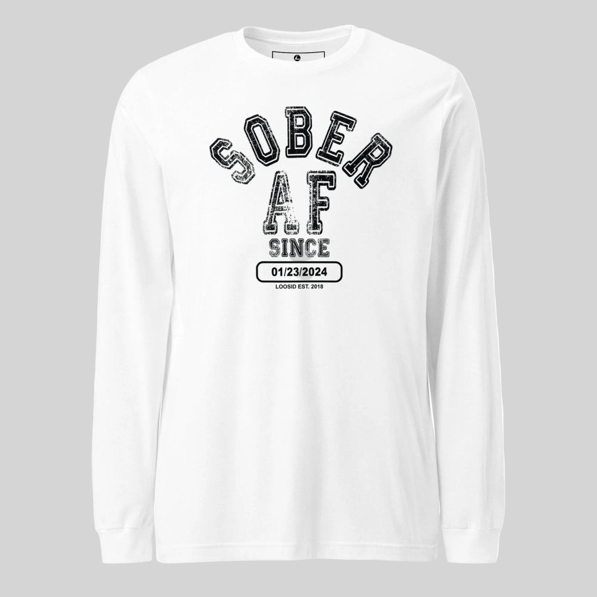 Sober AF Since Long Sleeve Sober T Shirt close-up view (view 22)