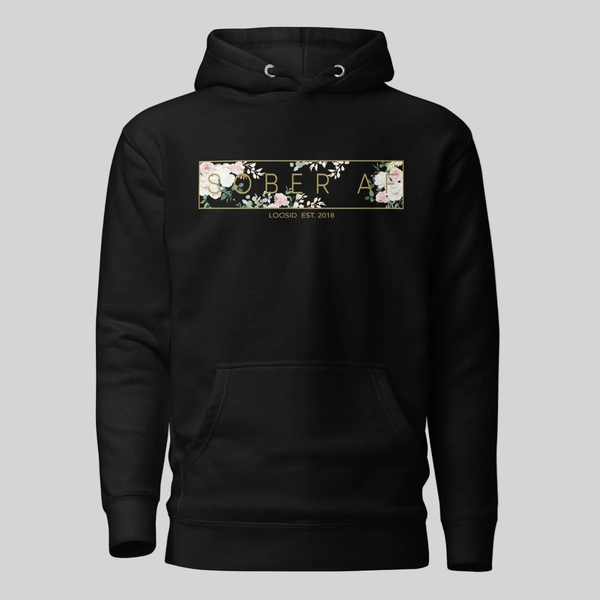 Sober AF Flower Recovery Hoodie flat lay styled image (view 3)