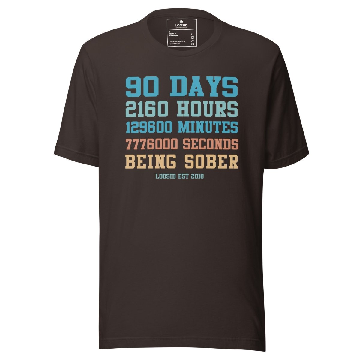 90 Days Sober Sober T Shirt side view (view 6)