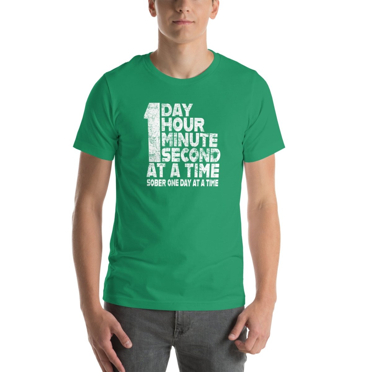 1 Day. 1 Hour. 1 Minute. 1 Second. Sober T Shirt lifestyle view (view 15)