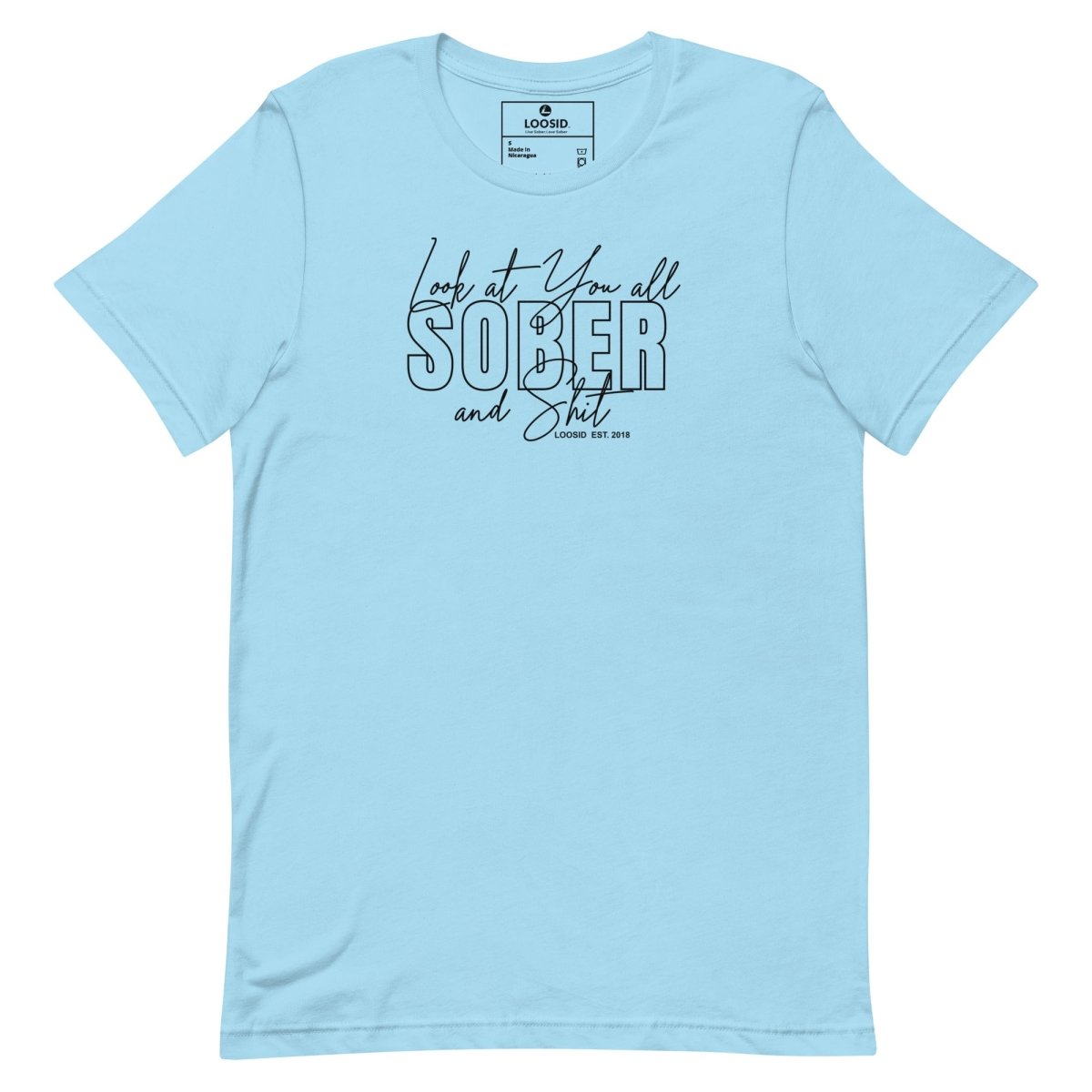 Look At You Sober Sober T Shirt flat lay styled image (view 3)