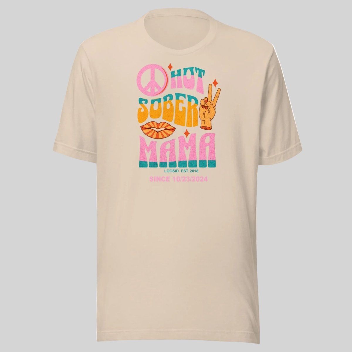 Hot Sober Mama Sober T Shirt featuring the design (view 21)