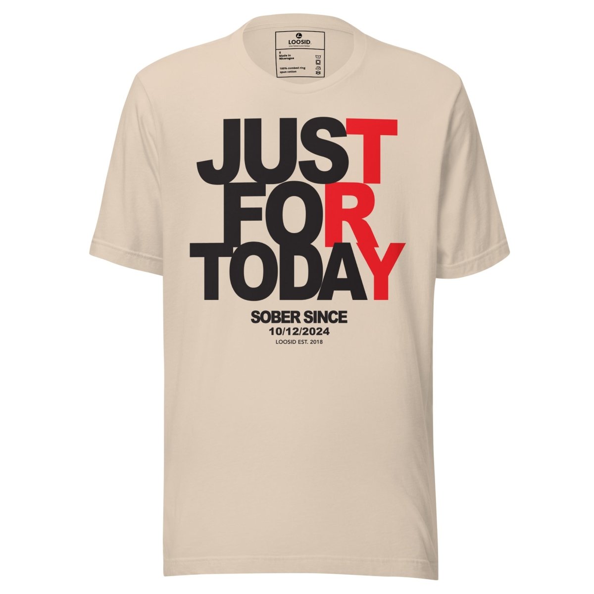 Just For today Sober T Shirt featuring the design (view 11)