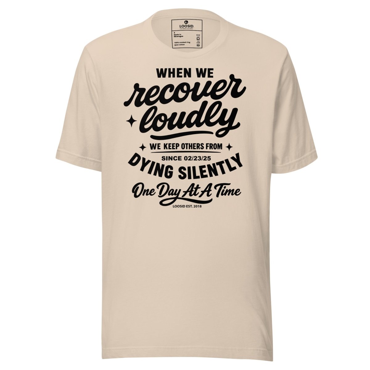 When We Recover Loudly Sober T Shirt featuring the design (view 11)