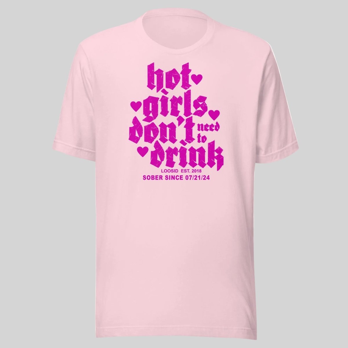 Hot Girls Don't Drink Sober T Shirt graphic detail (view 24)