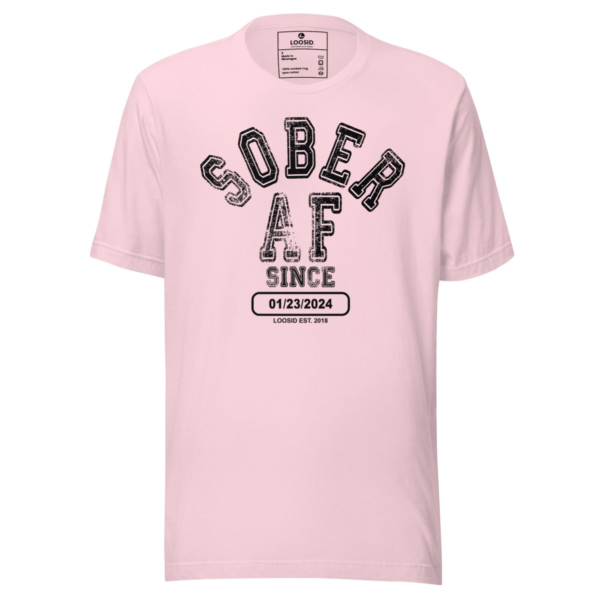 Sober AF Since Sober Sober T Shirt side view (view 6)