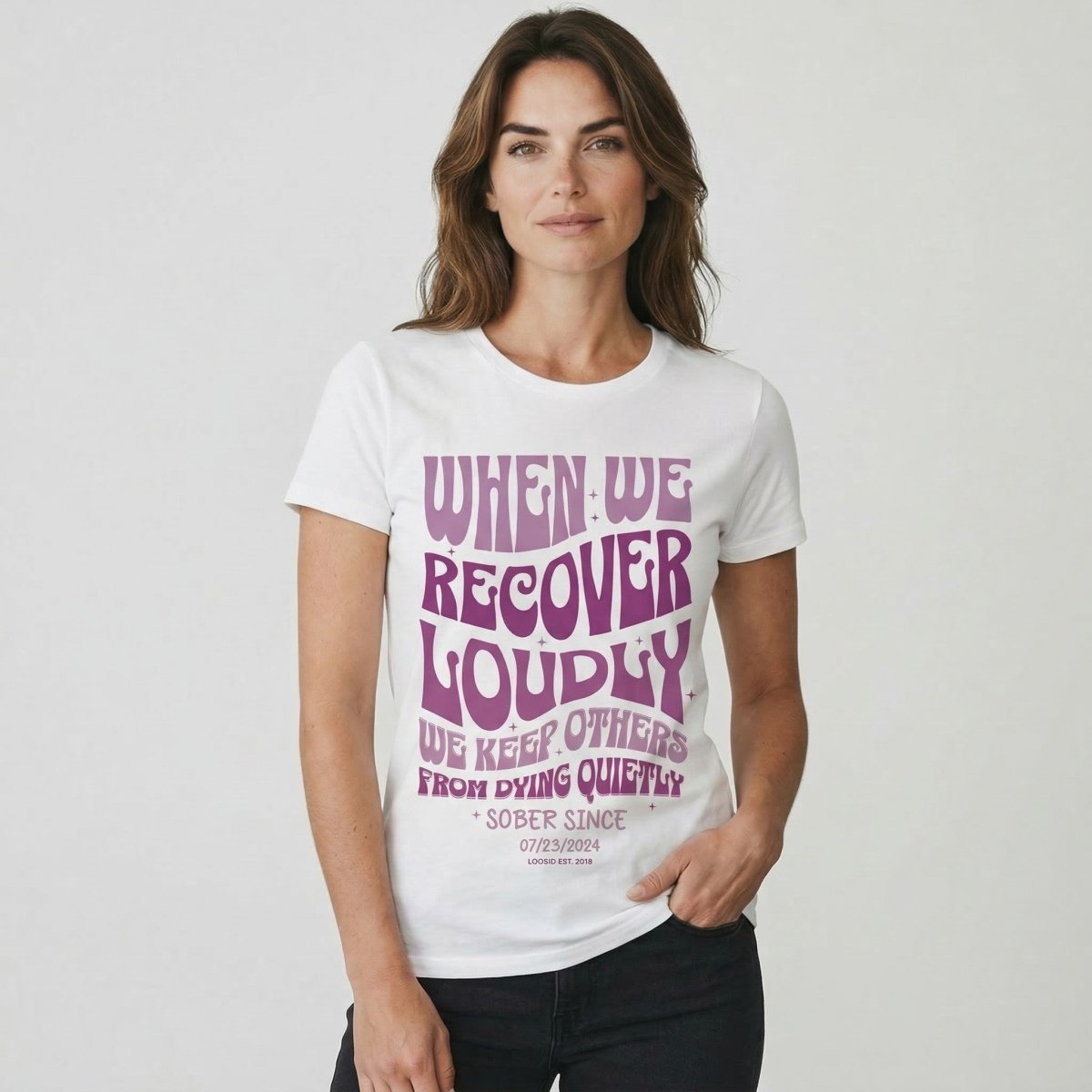 When We Recover Loudly Sober Sober T Shirt back view (view 17)