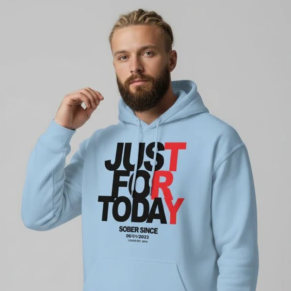 Just For Today Custom Sobriety Date Recovery Hoodie product photo (view 40)