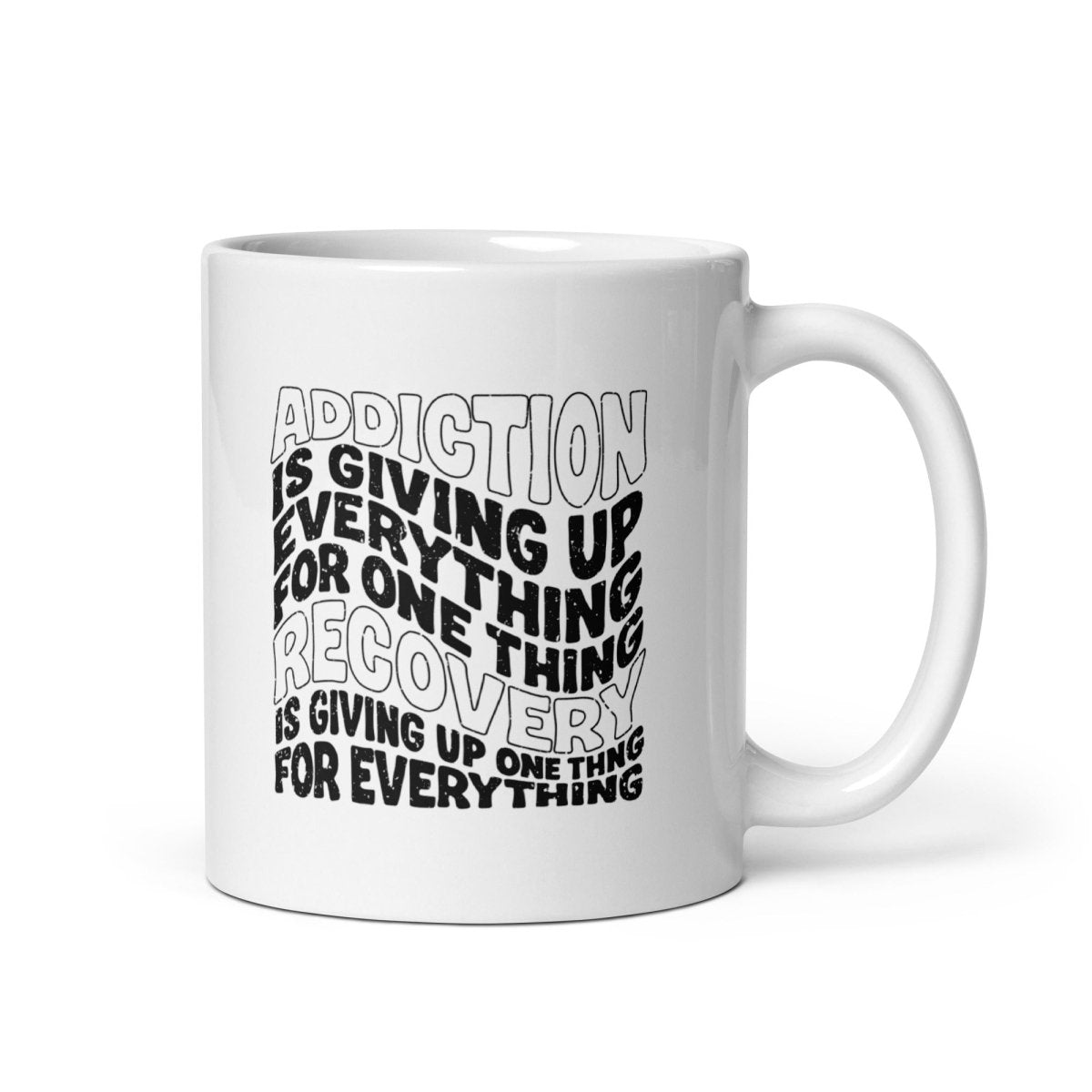 Loosid Addiction is Giving Up glossy Sober Sober Coffee Mug featuring the design