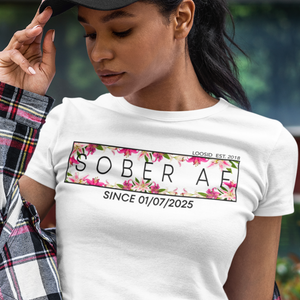 Sobriety t shirt with bold, empowering message