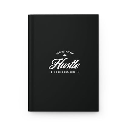 Loosid Sobriety is My Hustle Sober Journal featuring the design