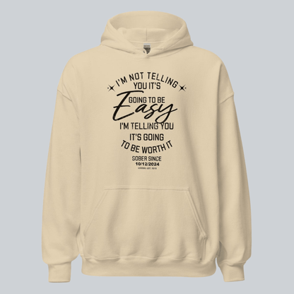 I'm Not Telling Your It's Easy Custom Sobriety Recovery Hoodie flat lay styled image (view 33)