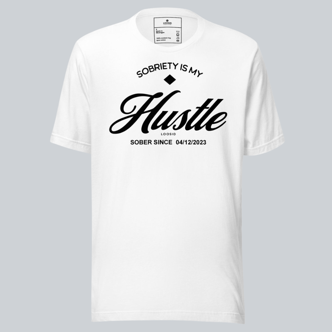 Sobriety is My Hustle Sober T Shirt back view (view 17)