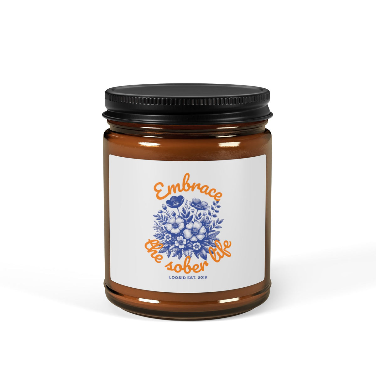 Embrace The Sober Life Candle