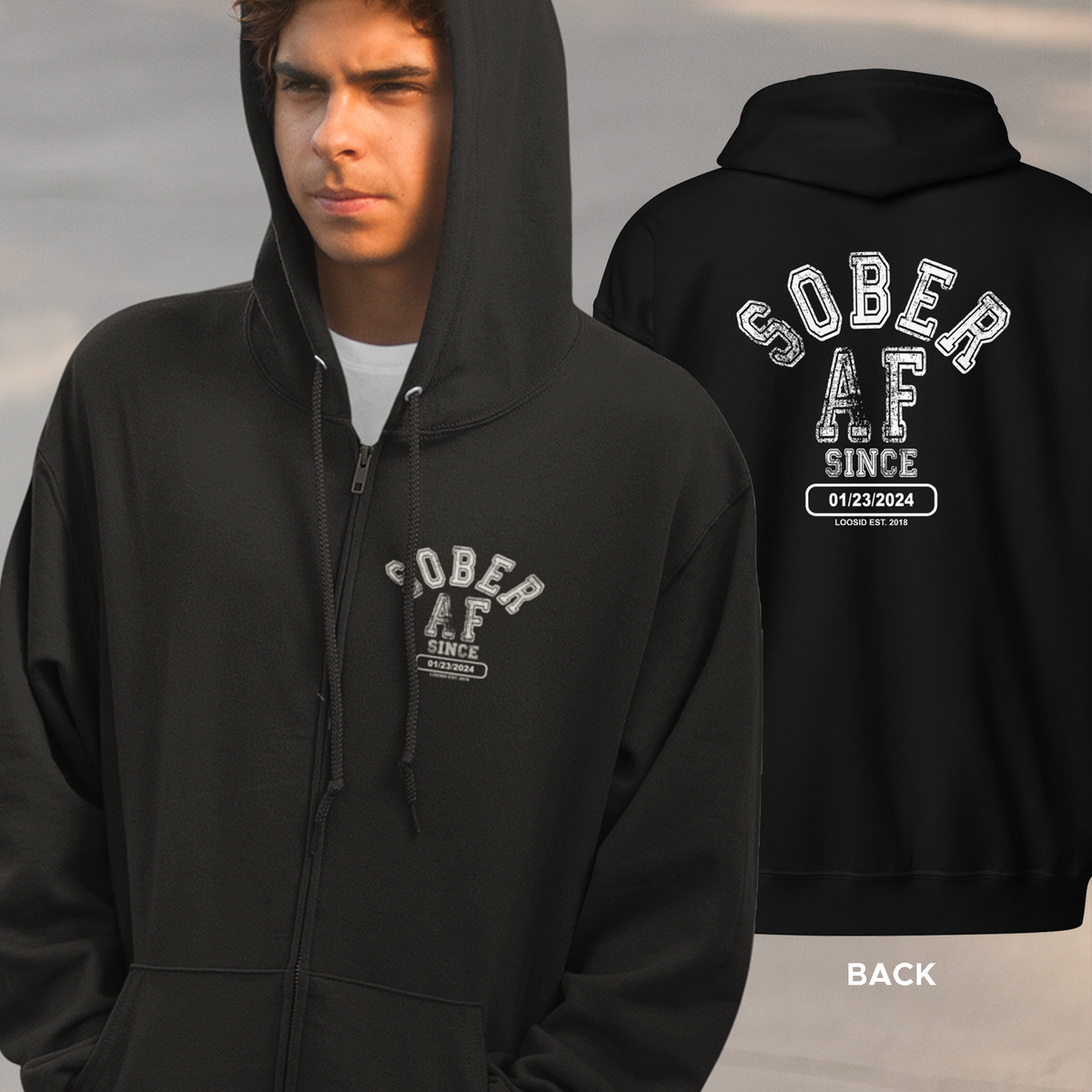 Sober AF Since Hoodie with Custom Sobriety Date