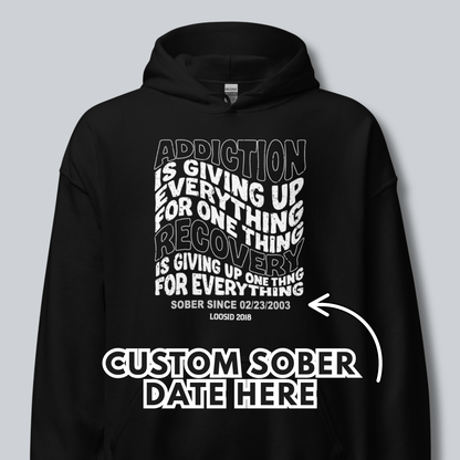 Addiction is Giving up Recovery Hoodie lifestyle view (view 5)