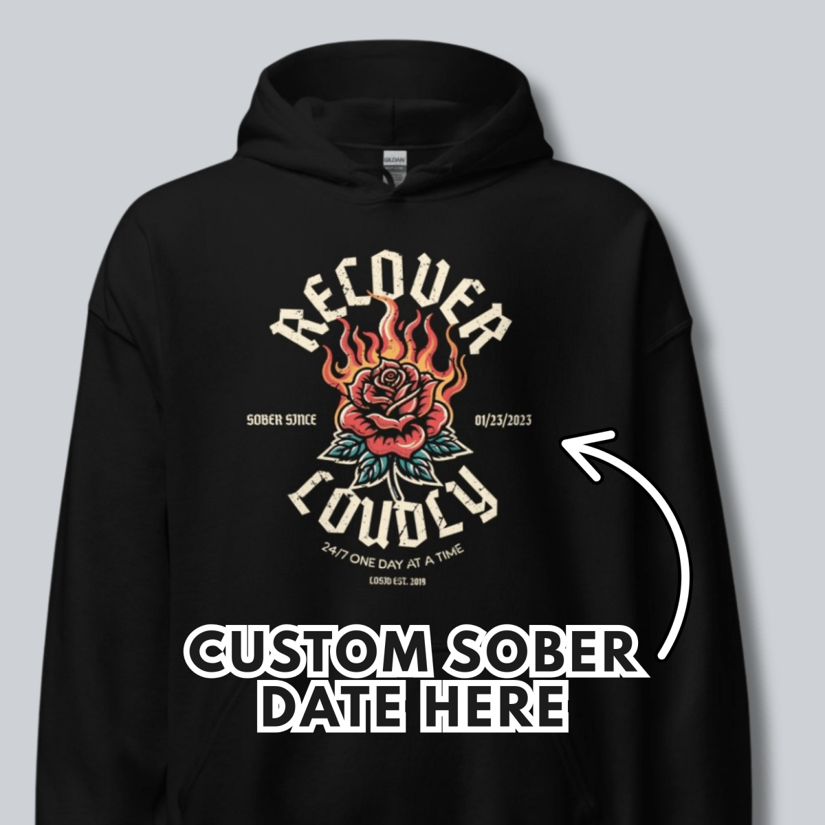 Recover Loudly Custom Sobriety Date Recovery Hoodie flat lay styled image (view 3)