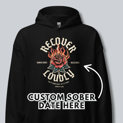 Recover Loudly Custom Sobriety Date Recovery Hoodie flat lay styled image (view 3)
