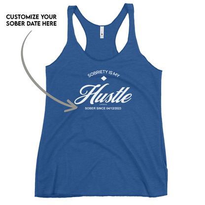 Hustle Women's w Personalize Sober Date Sober Tank Top flat lay styled image (view 13)