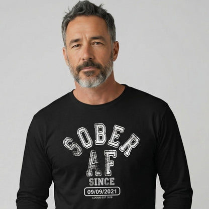 Loosid Sober AF Since Long Sleeve Sober T Shirt featuring the design