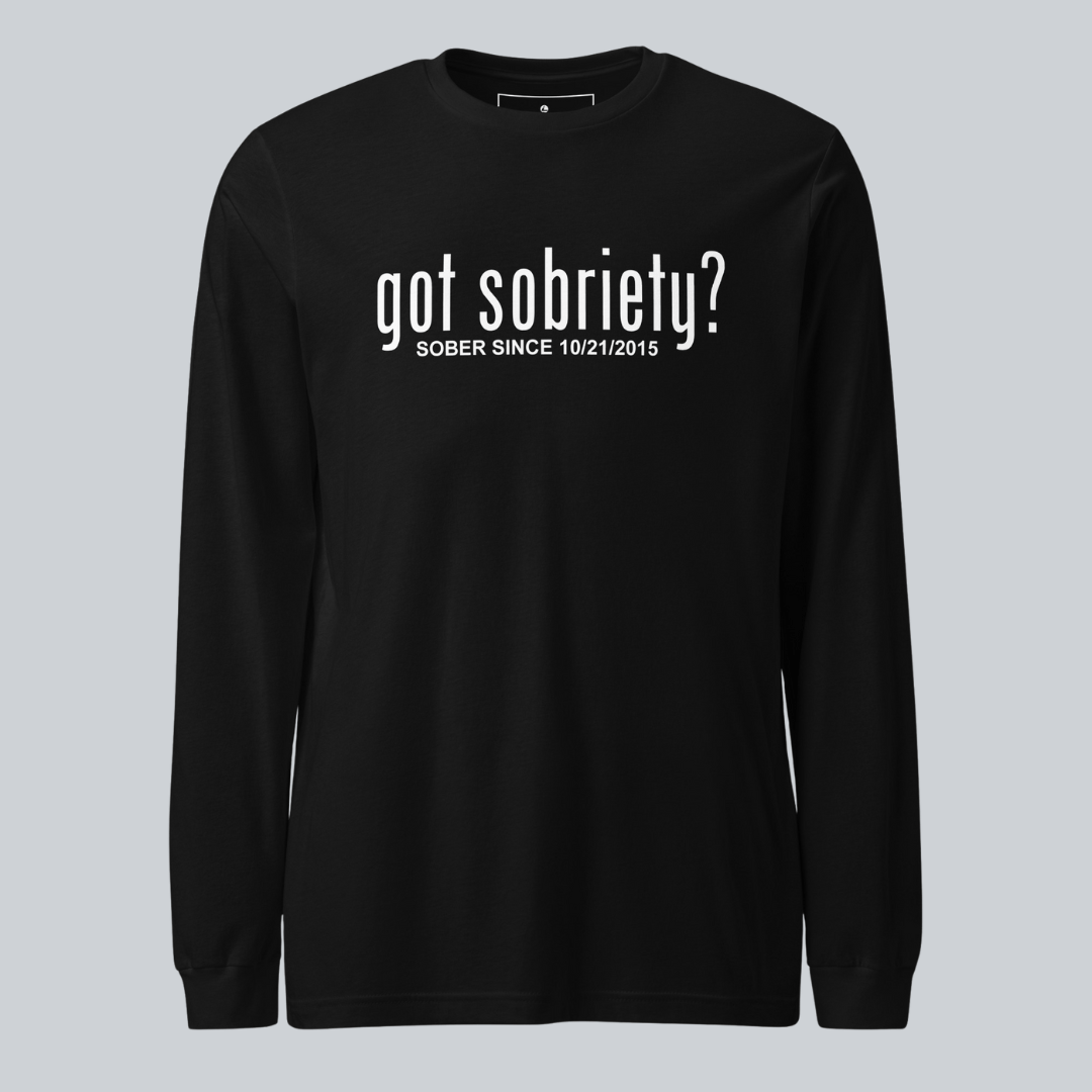 Got Sobriety Long Sleeve Sober T Shirt graphic detail (view 4)