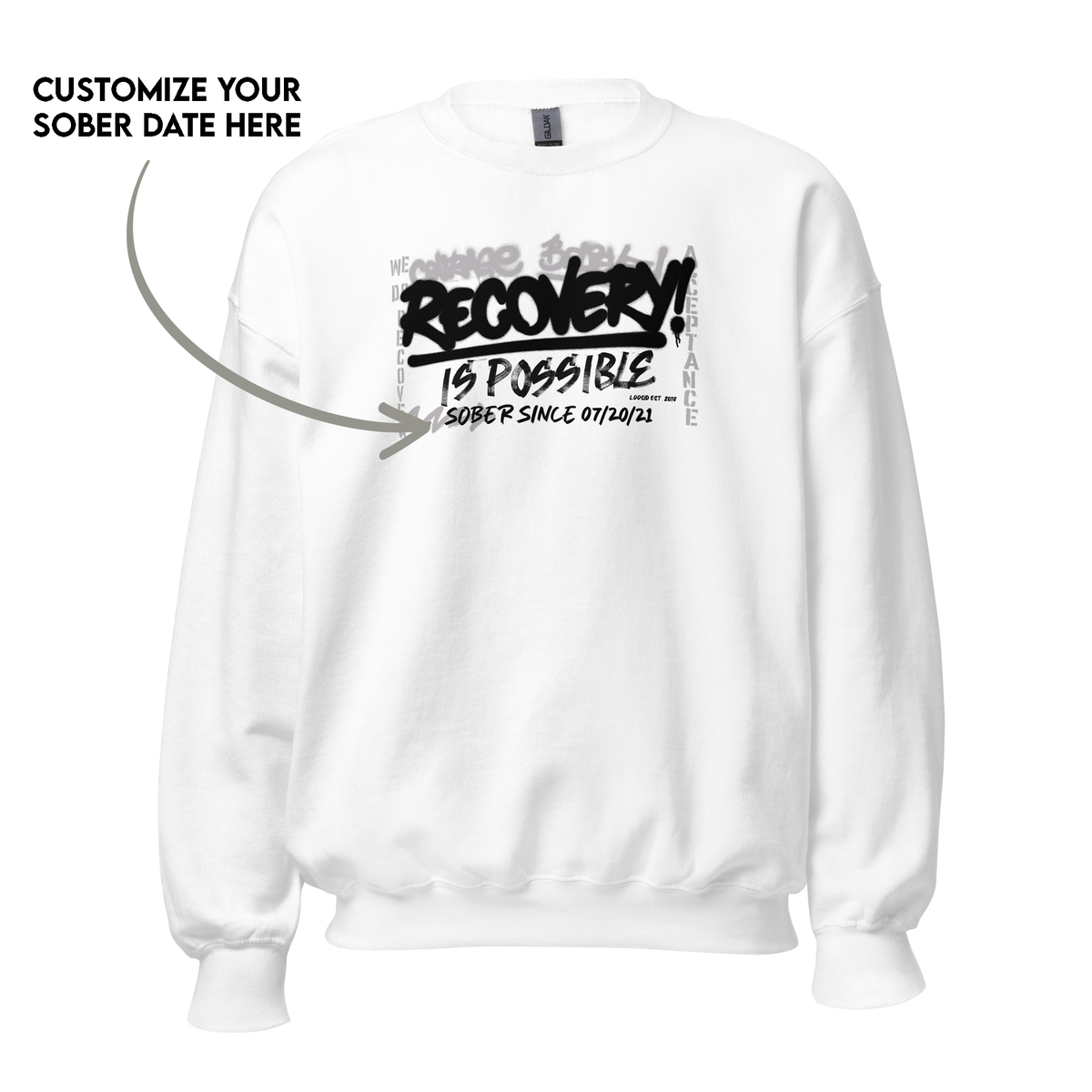 Unisex Recovery Is Possible Sweatshirt w/ Personalized Sobriety Date