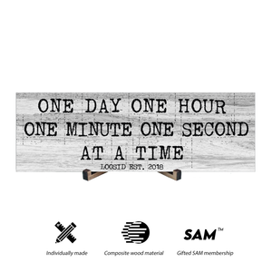 One Day At A Time Printed Composite White Wood Sign
