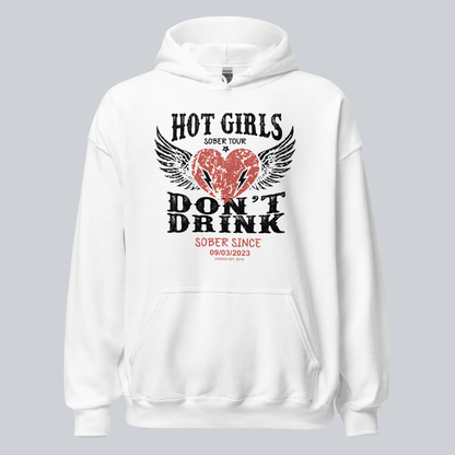 Hot Girls Don't Drink Custom Sobriety Date Recovery Hoodie featuring the design (view 31)