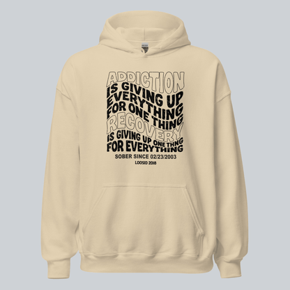 Addiction is Giving up Recovery Hoodie lifestyle view (view 15)