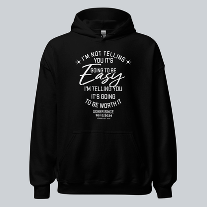 I'm Not Telling Your It's Easy Custom Sobriety Recovery Hoodie flat lay styled image (view 3)