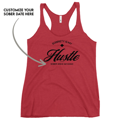 Hustle Women's w Personalize Sober Date Sober Tank Top product photo (view 10)