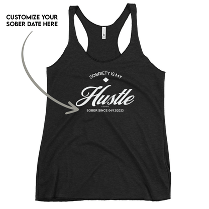 Hustle Women's w Personalize Sober Date Sober Tank Top lifestyle view (view 5)