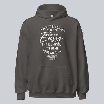 I'm Not Telling Your It's Easy Custom Sobriety Recovery Hoodie featuring the design (view 11)