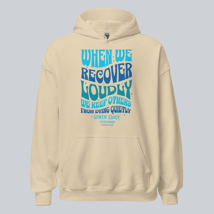 When We Recover Loudly Custom Sobriety Date Recovery Hoodie product photo (view 30)