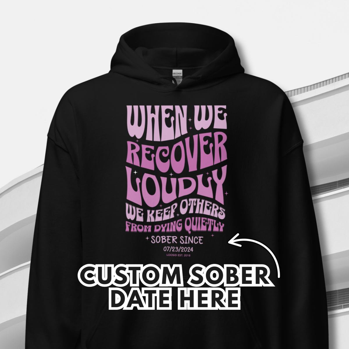 When We Recover Loudly Custom Sobriety Date Recovery Hoodie flat lay styled image (view 3)