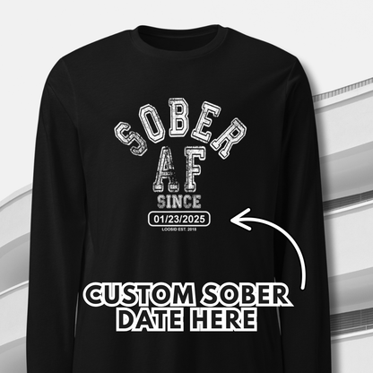 Sober AF Since Long Sleeve Sober T Shirt flat lay styled image (view 3)