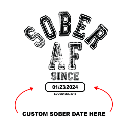 Sober AF Since Sober T Shirt back view (view 7)